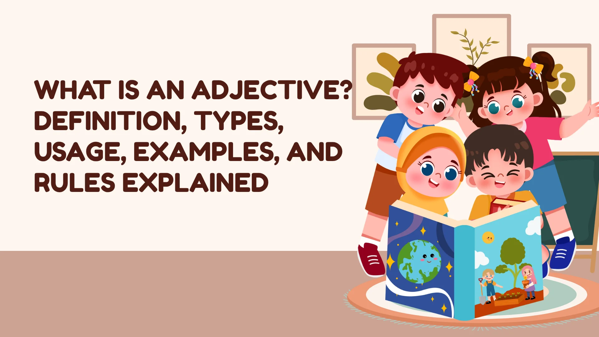 What Is an Adjective? Definition, Types, Usage, Examples, and Rules Explained