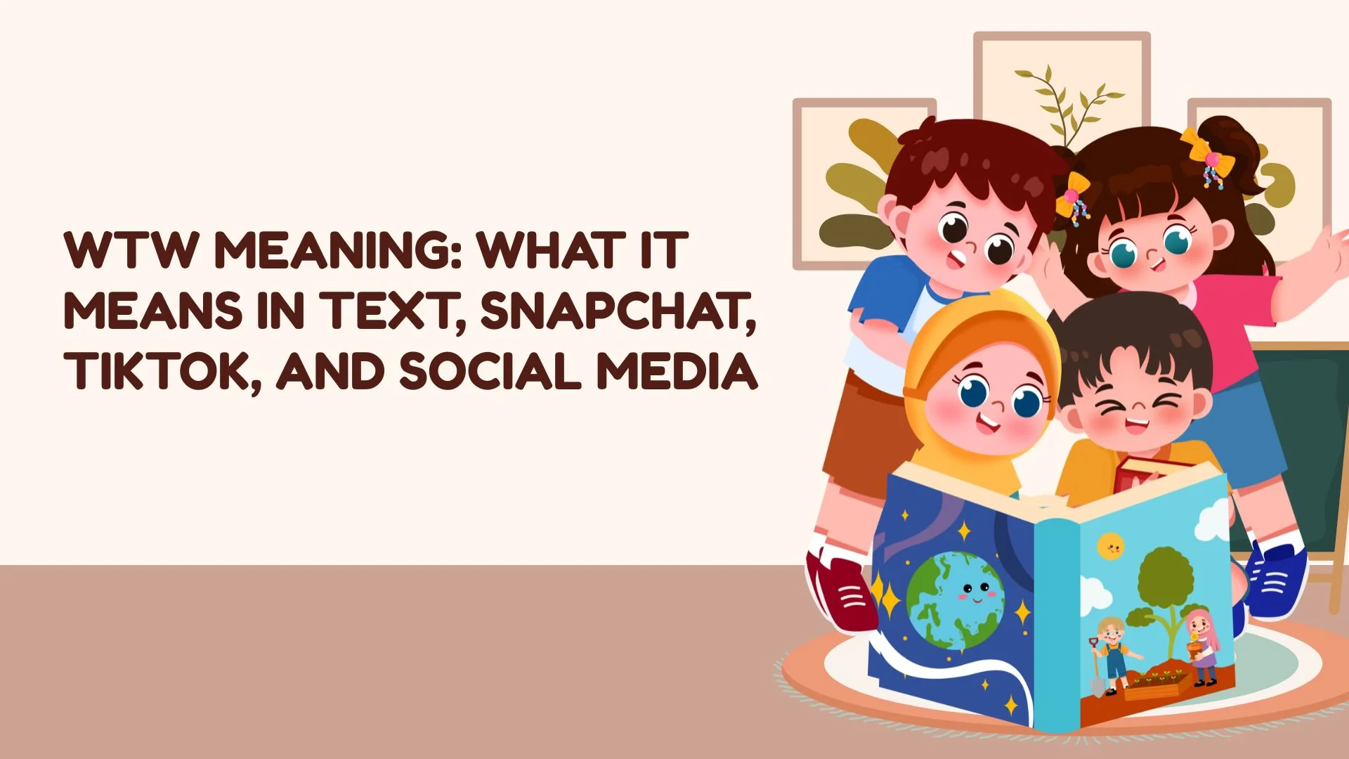 WTW Meaning: What It Means in Text, Snapchat, TikTok, and Social Media
