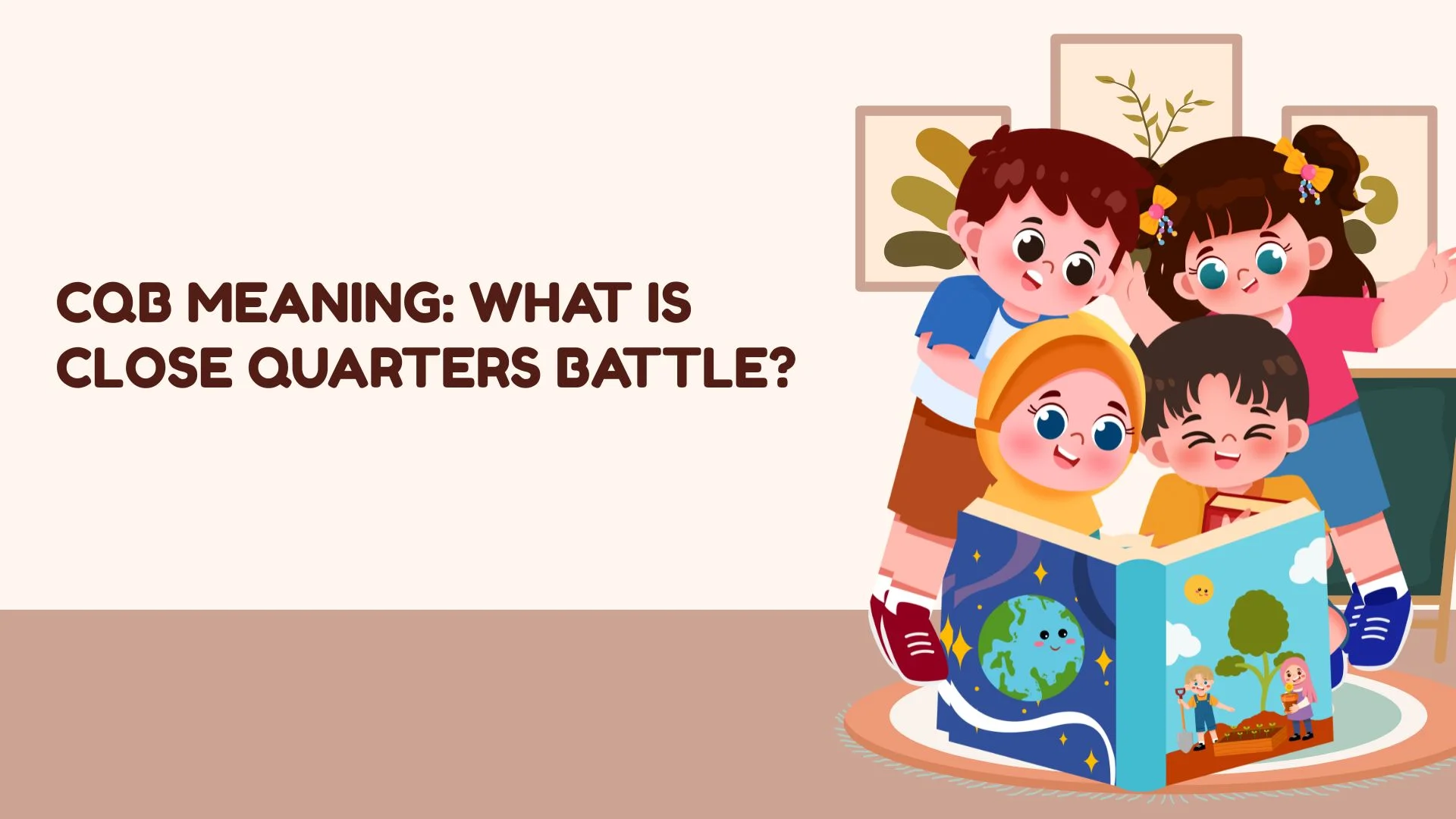 CQB Meaning: What Is Close Quarters Battle?